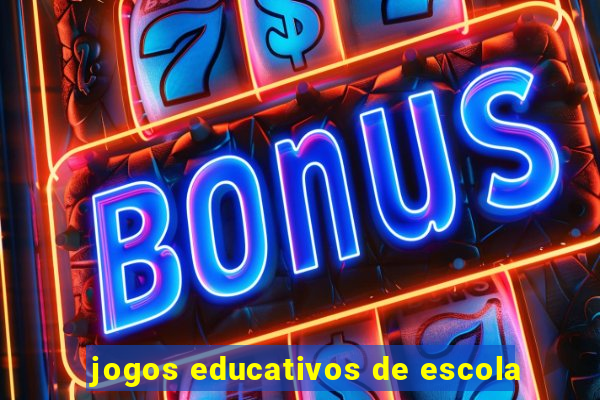 jogos educativos de escola